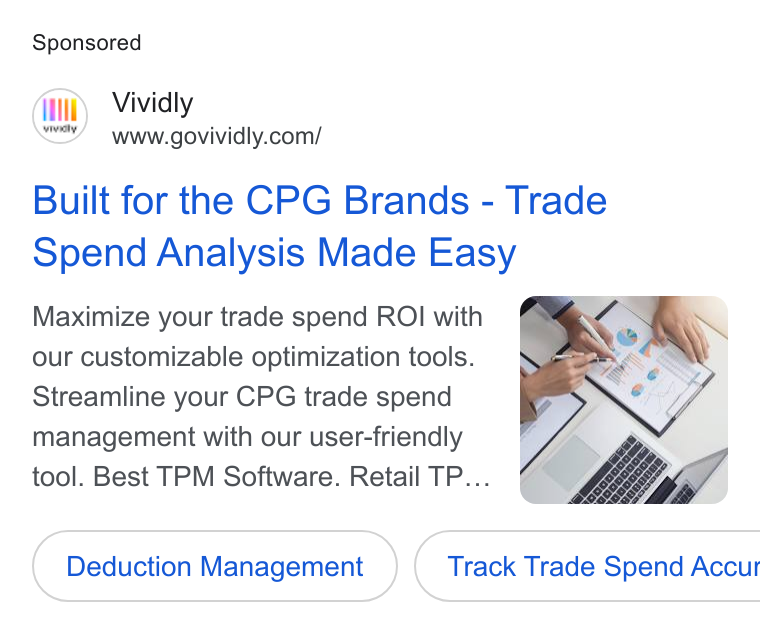 Vividly ad on Google Ads: Built for the CPG Brands - Trade Spend Analysis Made Easy Maximize your trade spend ROI with our customizable optimization tools. Streamline your CPG trade spend management with our user-friendly tool. Best TPM Software. Retail TP... Deduction Management }( Track Trade Spend Accut