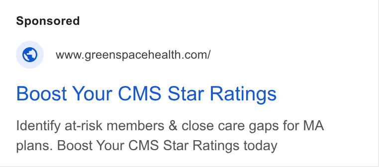 Greenspace Health ad on Google Ads: Boost Your CMS Star Ratings Identify at-risk members & close care gaps for MA plans. Boost Your CMS Star Ratings today