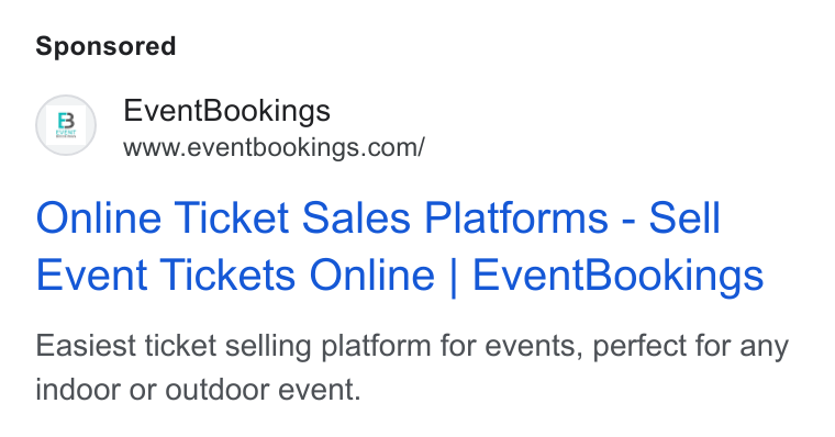 EventBookings ad on Google Ads: Online Ticket Sales Platforms - Sell Event Tickets Online | Event Bookings Easiest ticket selling platform for events, perfect for any indoor or outdoor event.