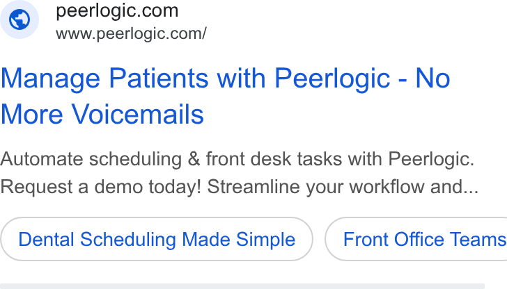 Peerlogic ad on Google Ads: www.peerlogic.com/ Manage Patients with Peerlogic - No More Voicemails Automate scheduling & front desk tasks with Peerlogic. Request a demo today! Streamline your workflow and... Dental Scheduling Made Simple ) ( Front Office Teams