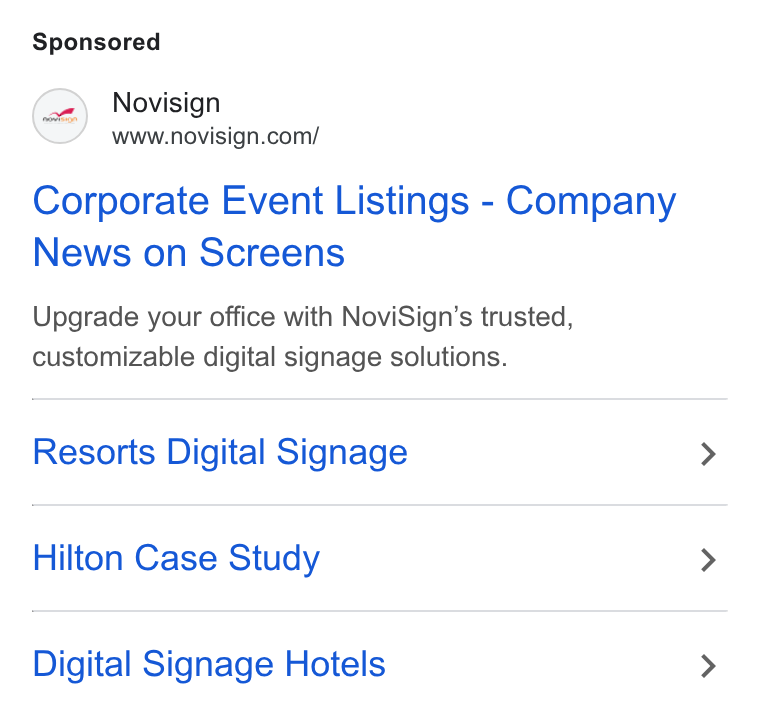 NoviSign ad on Google Ads: Corporate Event Listings - Company News on Screens Upgrade your office with Novi Sign’s trusted, customizable digital signage solutions. Resorts Digital Signage Hilton Case Study Digital Signage Hotels