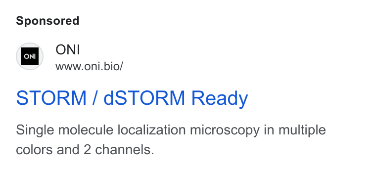 ONI ad on Google Ads: Ey ONI www.oni.bio/ STORM / d STORM Ready Single molecule localization microscopy in multiple colors and 2 channels.