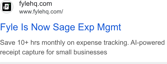 Fyle ad on Google Ads: www.fylehq.com/ Fyle Is Now Sage Exp Mgmt Save 10+ hrs monthly on expense tracking. Al-powered receipt capture for small businesses