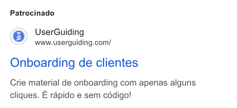 UserGuiding ad on Google Ads: Patrocinado Onboarding de clientes Crie material de onboarding com apenas alguns cliques. E rapido e sem cédigo!