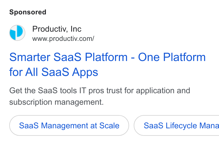 Productiv ad on Google Ads: Smarter Saa S Platform - One Platform for All Saa S Apps Get the Saa S tools IT pros trust for application and subscription management. Saa S Management at Scale }( Saa S Lifecycle Mana