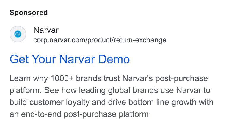 Narvar ad on Google Ads: Get Your Narvar Demo Learn why 1000+ brands trust Narvar's post-purchase platform. See how leading global brands use Narvar to build customer loyalty and drive bottom line growth with an end-to-end post-purchase platform
