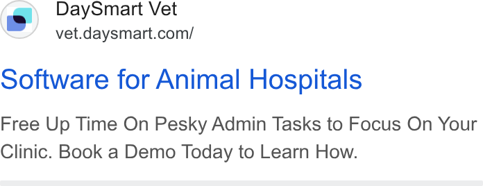 DaySmart ad on Google Ads: software for Animal Hospitals Free Up Time On Pesky Admin Tasks to Focus On Your Clinic. Book a Demo Today to Learn How.