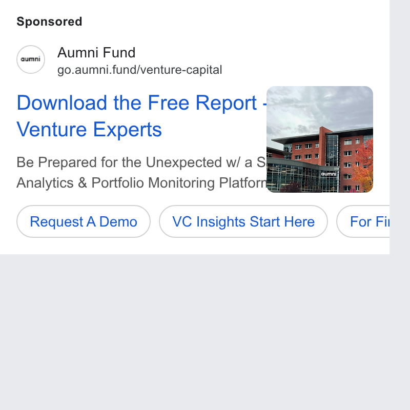 Aumni ad on Google Ads: (oe) Aumni Fund go.aumni.fund/venture-capital Download the Free Report + Venture Experts ’ Be Prepared for the Unexpected w/ a Analytics & Portfolio Monitoring Platforré Request Demo ) (ve Insights Start Here ) (For Fil b