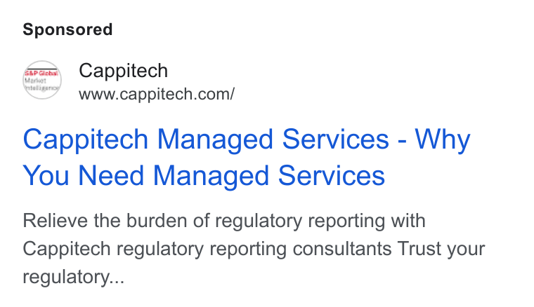 Cappitech ad on Google Ads: Cappitech Managed Services - Why You Need Managed Services Relieve the burden of regulatory reporting with Cappitech regulatory reporting consultants Trust your regulatory...