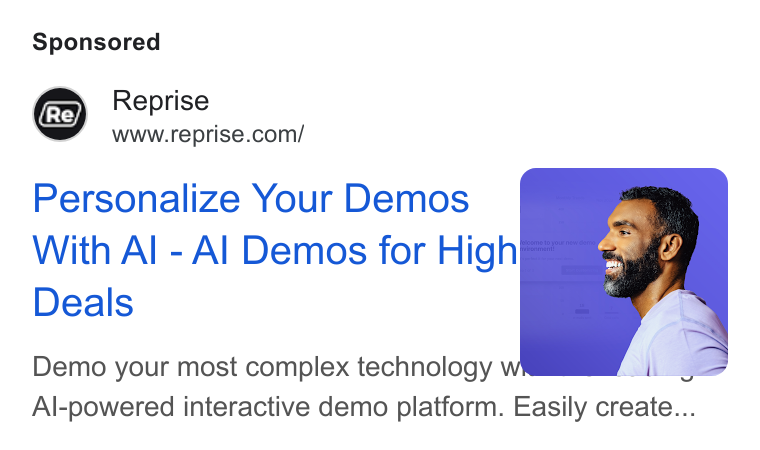 Reprise ad on Google Ads: Personalize Your Demos —s With Al - Al Demos for High#P""&.,. Deals Demo your most complex technology rr Al-powered interactive demo platform. Easily create...