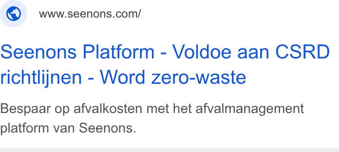 Seenons ad on Google Ads: Seenons Platform - Voldoe aan CSRD richtlijnen - Word zero-waste Bespaar op afvalkosten met het afvalmanagement platform van Seenons.