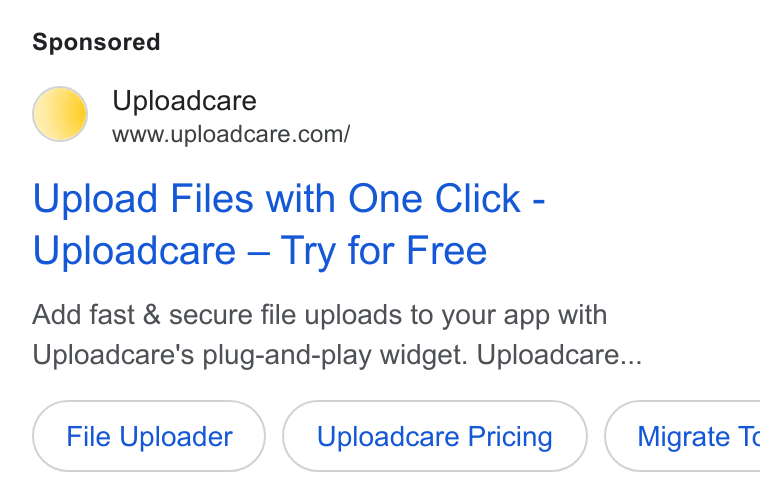 Uploadcare ad on Google Ads: Upload Files with One Click - Uploadcare — Try for Free Add fast & secure file uploads to your app with Uploadcare's plug-and-play widget. Uploadcare... File Uploader Uploadcare Pricing }){ Migrate Tc