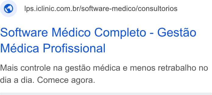 iClinic ad on Google Ads: Software Medico Completo - Gestao Medica Profissional Mais controle na gestao médica e menos retrabalho no dia a dia. Comece agora.