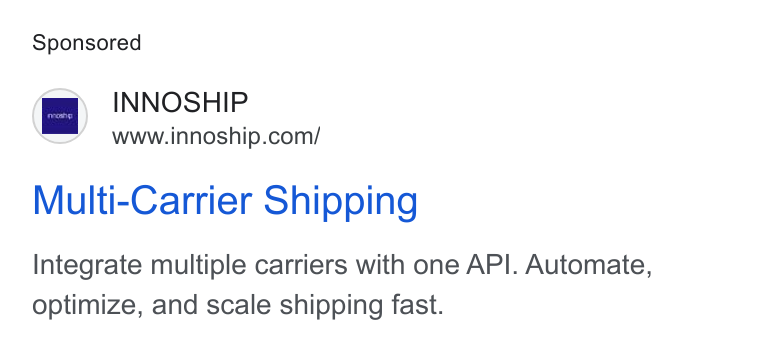 Innoship ad on Google Ads: Multi-Carrier Shipping Integrate multiple carriers with one API. Automate, optimize, and scale shipping fast.