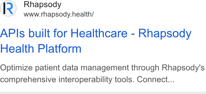 Rhapsody ad on Google Ads: Rhapsody www.rhapsody.health/ APIs built for Healthcare - Rhapsody Health Platform Optimize patient data management through Rhapsody's comprehensive interoperability tools. Connect...