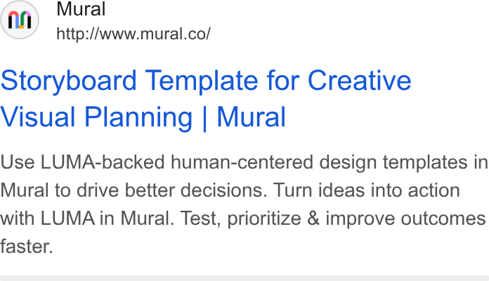 Mural ad on Google Ads: Storyboard Template for Creative Visual Planning | Mural Use LUMA-backed human-centered design templates in Mural to drive better decisions. Turn ideas into action with LUMA in Mural. Test, prioritize & improve outcomes faster.