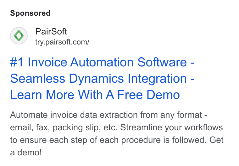 PairSoft ad on Google Ads: #1 Invoice Automation Software - Seamless Dynamics Integration - Learn More With A Free Demo Automate invoice data extraction from any format - email, fax, packing slip, etc. Streamline your workflows to ensure each step of each procedure is followed. Get a demo!