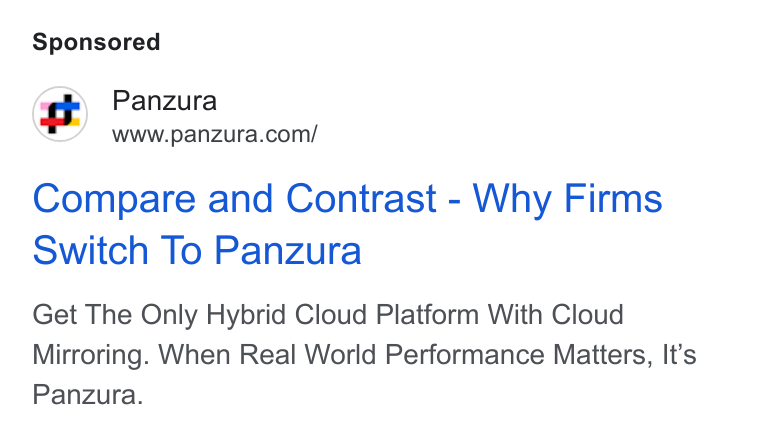 Panzura ad on Google Ads: Compare and Contrast - Why Firms Switch To Panzura Get The Only Hybrid Cloud Platform With Cloud Mirroring. When Real World Performance Matters, It’s Panzura.