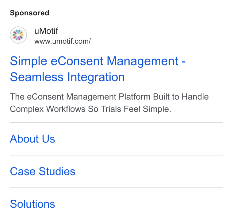 uMotif ad on Google Ads: Simple e Consent Management - Seamless Integration The e Consent Management Platform Built to Handle Complex Workflows So Trials Feel Simple. About Us Case Studies Solutions