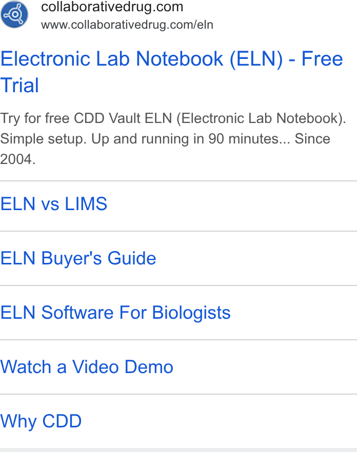 Collaborative Drug Discovery ad on Google Ads: www.collaborativedrug.com/eln Electronic Lab Notebook (ELN) - Free Trial Try for free CDD Vault ELN (Electronic Lab Notebook). Simple setup. Up and running in 90 minutes... Since ELN vs LIMS ELN Buyer's Guide ELN Software For Biologists Watch a Video Demo Why CDD