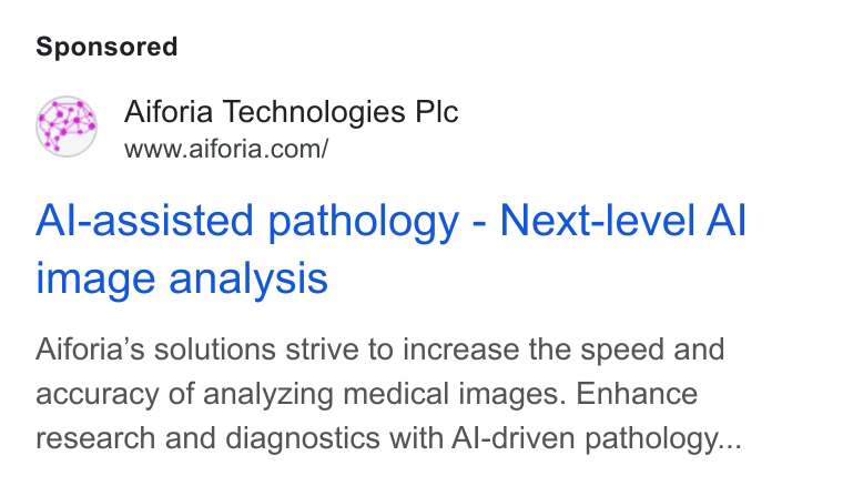 Aiforia ad on Google Ads: Al-assisted pathology - Next-level Al image analysis Aiforia’s solutions strive to increase the speed and accuracy of analyzing medical images. Enhance research and diagnostics with Al-driven pathology...