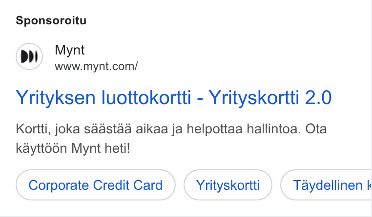 Mynt ad on Google Ads: Sponsoroitu Yrityksen luottokortti - Yrityskortti 2.0 Kortti, joka saastaa aikaa ja helpottaa hallintoa. Ota kaytto6n Mynt heti! Corporate Credit Card Yrityskortti Taydellinen k