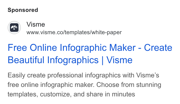Visme ad on Google Ads: Free Online Infographic Maker - Create Beautiful Infographics | Visme Easily create professional infographics with Visme’s free online infographic maker. Choose from stunning templates, customize, and share in minutes