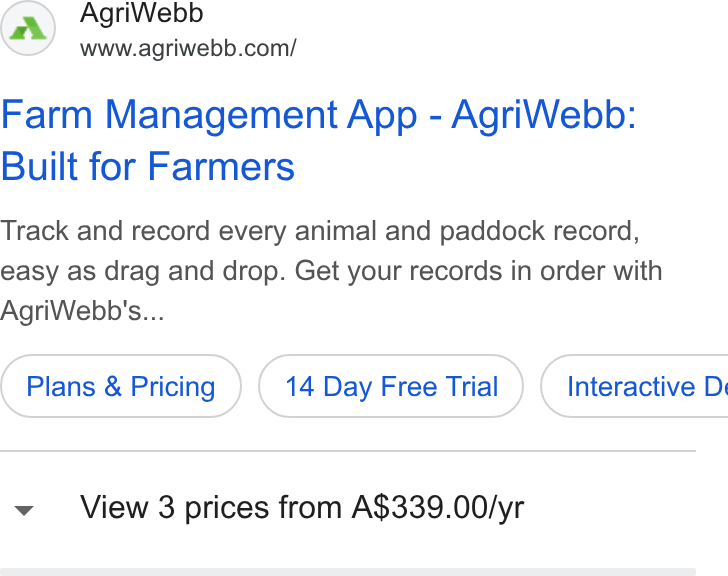 AgriWebb ad on Google Ads: Farm Management App - Agri Webb: Built for Farmers Track and record every animal and paddock record, easy as drag and drop. Get your records in order with Agri Webb's... Plans & Pricing 14 Day Free Trial ) ( Interactive Di v View 3 prices from A$339.00/yr