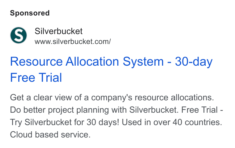 Silverbucket ad on Google Ads: Resource Allocation System - 30-day Free Trial Get a clear view of a company's resource allocations. Do better project planning with Silverbucket. Free Trial - Try Silverbucket for 30 days! Used in over 40 countries. Cloud based service.