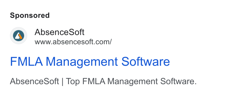 AbsenceSoft ad on Google Ads: FMLA Management Software Absence Soft | Too FMLA Management Software.