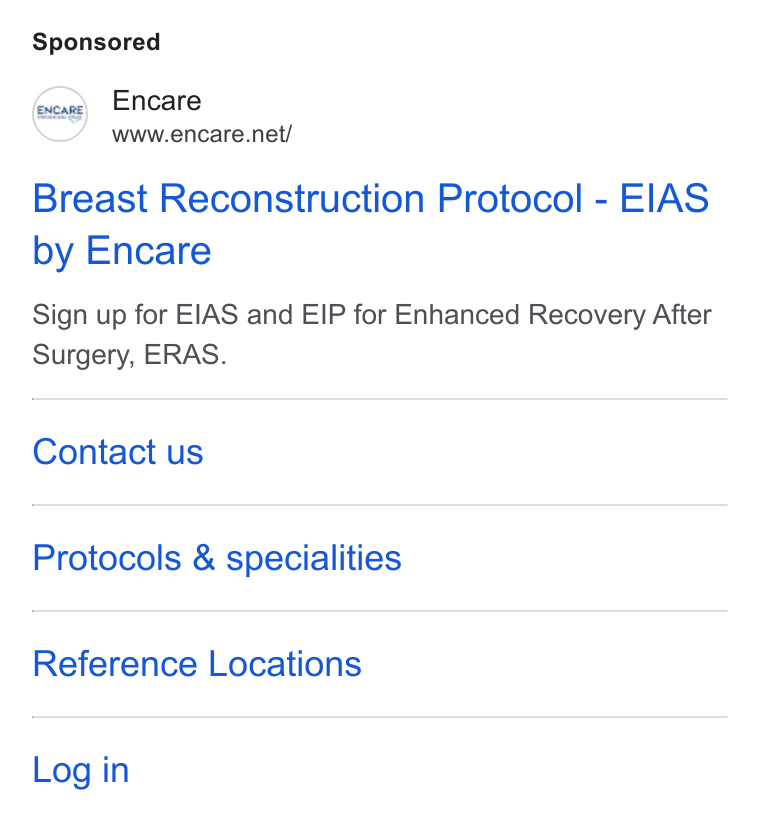 Encare ad on Google Ads: Breast Reconstruction Protocol - EIAS by Encare Sign up for EIAS and EIP for Enhanced Recovery After Surgery, ERAS. Contact us Protocols & specialities Reference Locations Log in
