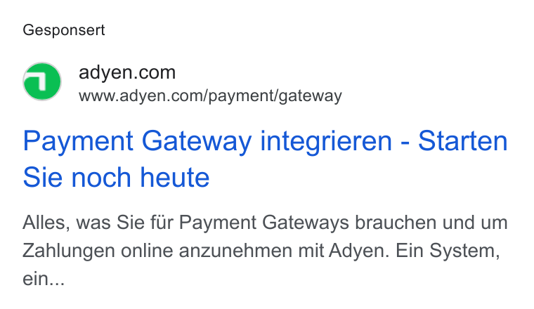 Adyen ad on Google Ads: Sw = www.adyen.com/payment/gateway Payment Gateway integrieren - Starten Sie noch heute Alles, was Sie fur Payment Gateways brauchen und um Zahlungen online anzunehmen mit Adyen. Ein System, ein...