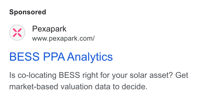 Pexapark ad on Google Ads: BESS PPA Analytics Is co-locating BESS right for your solar asset? Get market-based valuation data to decide.