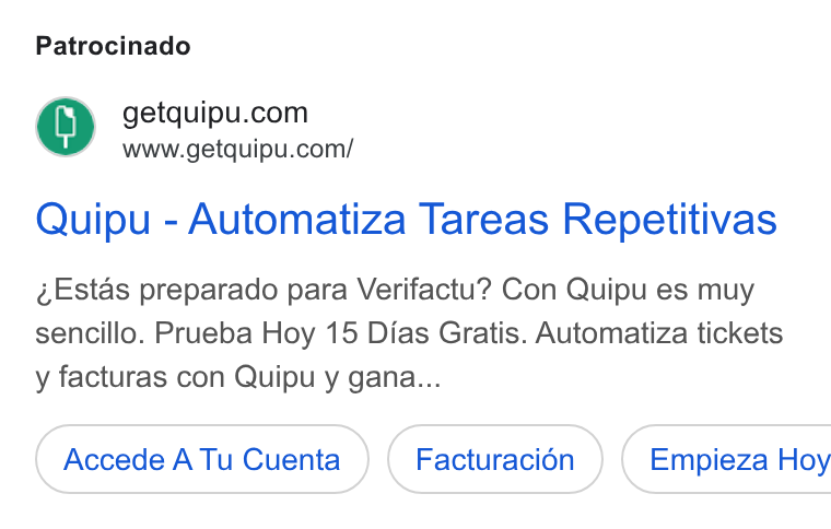 Quipu ad on Google Ads: www.getquipu.com/ Quipu - Automatiza Tareas Repetitivas Estas preparado para Verifactu? Con Quipu es muy sencillo. Prueba Hoy 15 Dias Gratis. Automatiza tickets y facturas con Quipu y gana... Accede A Tu Cuenta ( Empieza Hoy