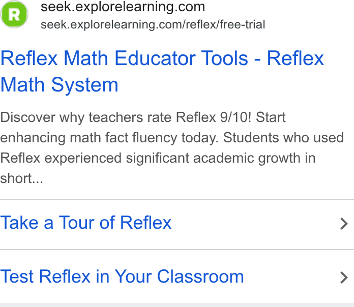 ExploreLearning ad on Google Ads: seek.explorelearning.com/reflex/free-trial Reflex Math Educator Tools - Reflex Math System Discover why teachers rate Reflex 9/10! Start enhancing math fact fluency today. Students who used Reflex experienced significant academic growth in short... Take a Tour of Reflex > Test Reflex in Your Classroom >