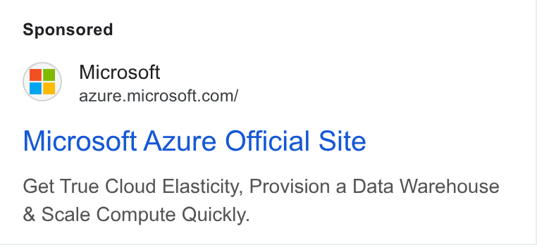Microsoft ad on Google Ads: Microsoft Azure Official Site Get True Cloud Elasticity, Provision a Data Warehouse Scale Compute Quickly.