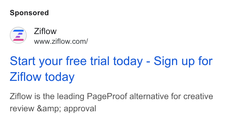 Ziflow ad on Google Ads: Start your free trial today - Sign up for Ziflow today Ziflow is the leading Page Proof alternative for creative review &amp; approval