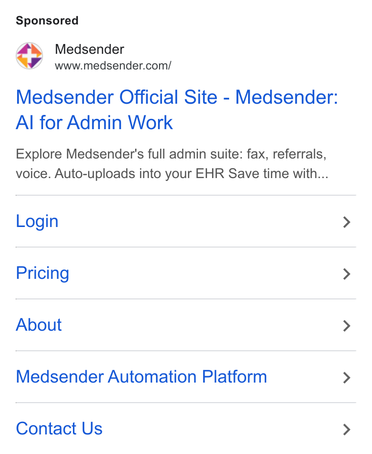 Medsender ad on Google Ads: Medsender Official Site - Medsender: Al for Admin Work Explore Medsender's full admin suite: fax, referrals, voice. Auto-uploads into your EHR Save time with... Login Pricing About Medsender Automation Platform Contact Us