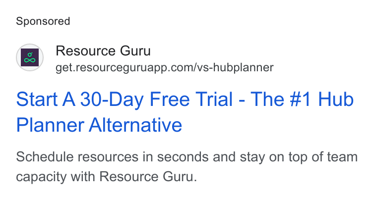 Resource Guru ad on Google Ads: Start A 30-Day Free Trial - The #1 Hub Planner Alternative Schedule resources in seconds and stay on top of team capacity with Resource Guru.