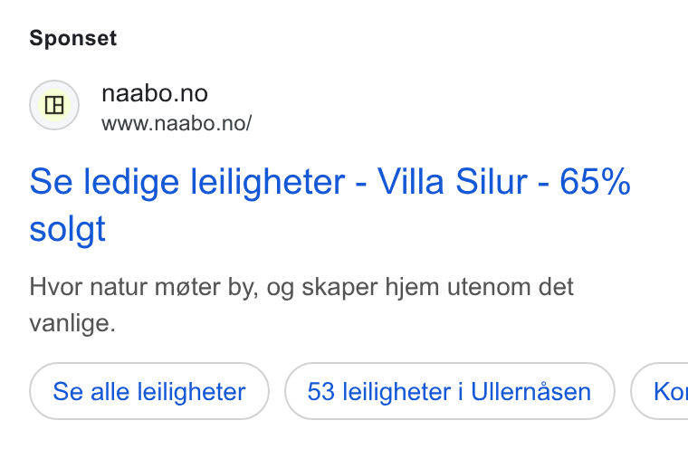 Visuado ad on Google Ads: www.naabo.no/ Se ledige leiligheter - Villa Silur - 65% solgt Hvor natur mgter by, og skaper hjem utenom det vanlige. Se alle leiligheter 53 leiligheter i Ullernasen ) ( Ko