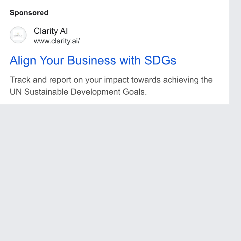 Clarity AI ad on Google Ads: Clarity Al www.clarity.ai/ Align Your Business with SDGs Track and report on your impact towards achieving the UN Sustainable Development Goals.