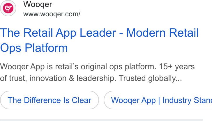 Wooqer ad on Google Ads: The Retail App Leader - Modern Retail Ops Platform Wooger App is retail’s original ops platform. 15+ years of trust, innovation & leadership. Trusted globally... The Difference Is Clear ) ( Wooger App | Industry Stan