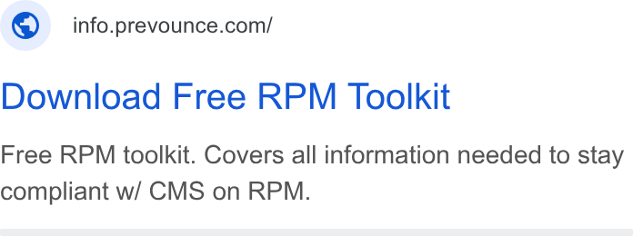 Prevounce Health ad on Google Ads: Download Free RPM Toolkit Free RPM toolkit. Covers all information needed to stay compliant w/ CMS on RPM.