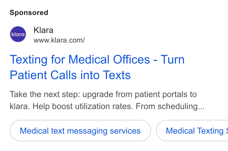 Klara ad on Google Ads: Texting for Medical Offices - Turn Patient Calls into Texts Take the next step: upgrade from patient portals to klara. Help boost utilization rates. From scheduling... Medical text messaging services }) ( Medical Texting ‘
