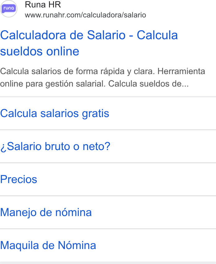 Runa ad on Google Ads: Calculadora de Salario - Calcula sueldos online Calcula salarios de forma rapida y clara. Herramienta online para gestion salarial. Calcula sueldos de... Calcula salarios gratis Salario bruto o neto? Precios Manejo de némina Maquila de Nomina