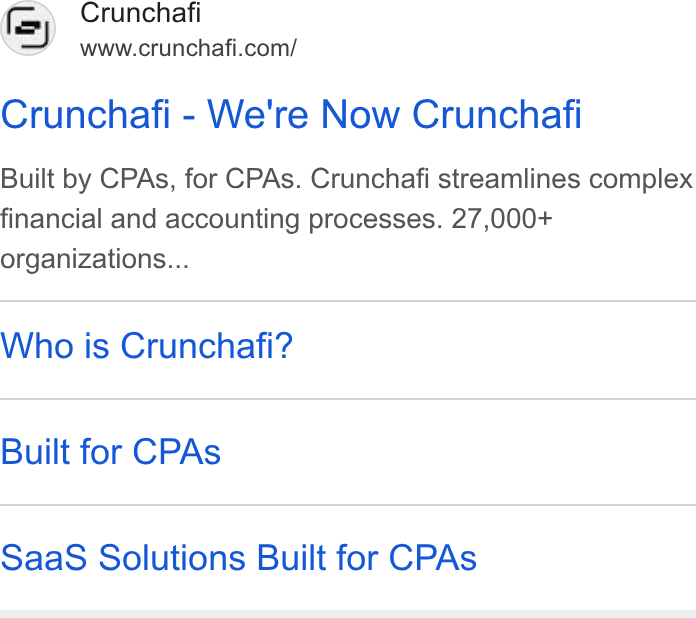 Crunchafi ad on Google Ads: Crunchafi - We're Now Crunchafi Built by CPAs, for CPAs. Crunchafi streamlines complex financial and accounting processes. 27,000+ organizations... Who is Crunchafi? Built for CPAs Saa S Solutions Built for CPAs