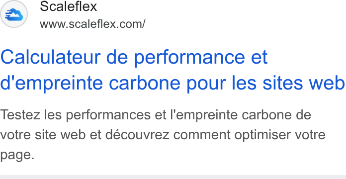 Scaleflex ad on Google Ads: Calculateur de performance et d'empreinte carbone pour les sites web Testez les performances et l'empreinte carbone de votre site web et decouvrez comment optimiser votre page.