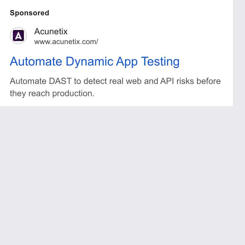 Acunetix ad on Google Ads: Automate Dynamic App Testing Automate DAST to detect real web and API risks before they reach production.