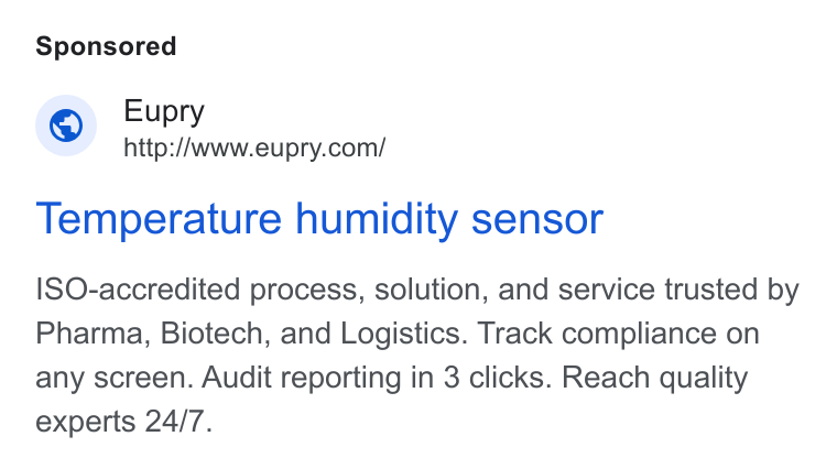 Eupry ad on Google Ads: Temperature humidity sensor ISO-accredited process, solution, and service trusted by Pharma, Biotech, and Logistics. Track compliance on any screen. Audit reporting in 3 clicks. Reach quality experts 24/7.