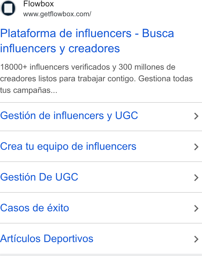 Flowbox ad on Google Ads: Plataforma de influencers - Busca influencers y creadores 18000+ influencers verificados y 300 millones de creadores listos para trabajar contigo. Gestiona todas tus campajias... Gestion de influencers y UGC > Crea tu equipo de influencers > Gesti6n De UGC > Casos de éxito > Articulos Deportivos >